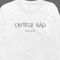 Central Islip, New York Hometown Long-Sleeve