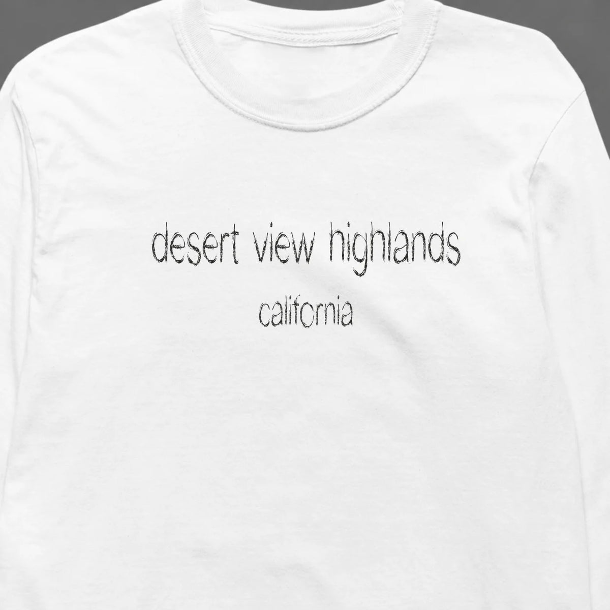 Desert View Highlands, California Hometown Long-Sleeve