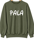 Pala, California Hometown Crewneck — Military Green