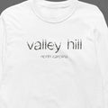 Valley Hill, North Carolina Hometown Long-Sleeve