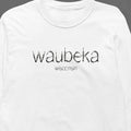 Waubeka, Wisconsin Hometown Long-Sleeve